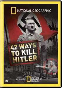 42 módszer Hitler meggyilkolására - National Geographic