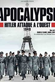 Apokalipszis: Hitler nyugati hadjárata online