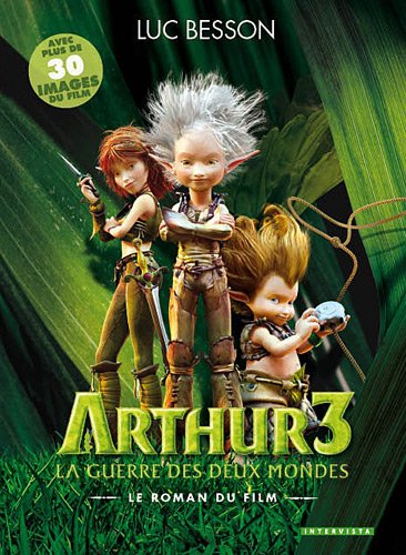 Arthur 3 - A világok harca