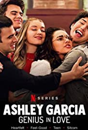 Ashley Garcia: Szerelmes géniusz