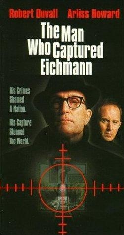 Az ember, aki elfogta Eichmannt online