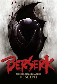 Berserk: The Golden Age Arc III - Descent