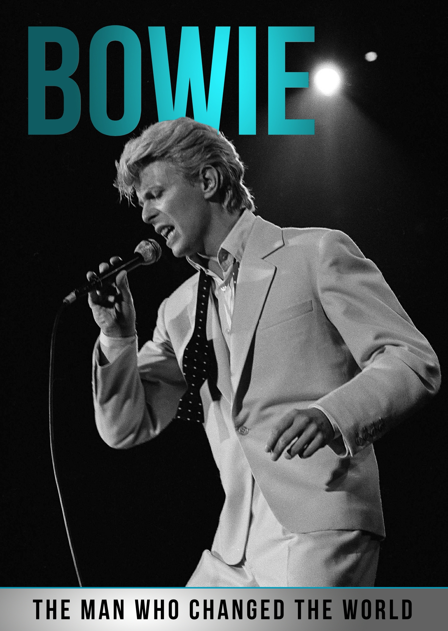 Bowie : Az ember, aki megváltoztatta a világot