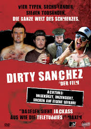 Dirty Sanchez: A Film online