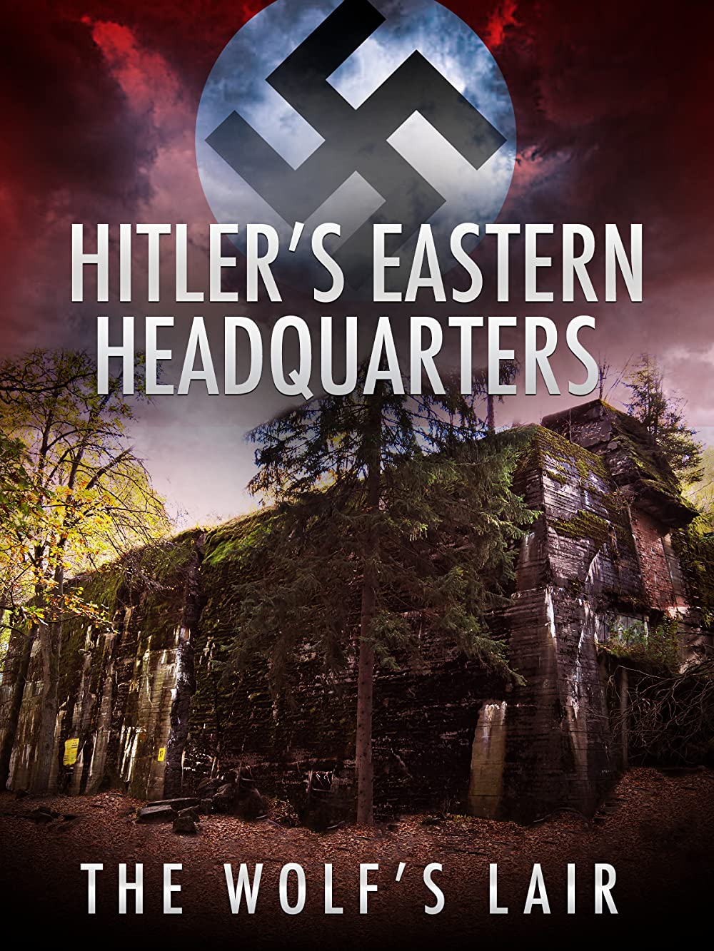 Hitler keleti főhadiszállása: A Farkasverem online