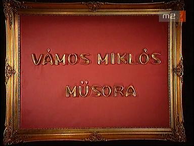 lehetetlen-vamos-miklos-musora-1994