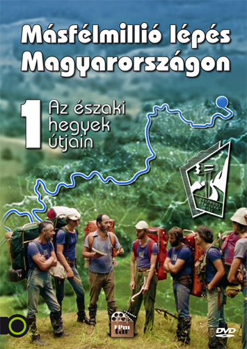 Másfélmillió lépés Magyarországon - Az északi hegyek útjain  online
