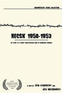 Recsk, 1950 u2013 1953. Egy titkos kényszermunkatábor története