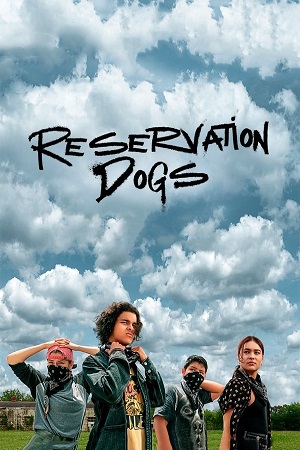 Reservation Dogs 1. Évad