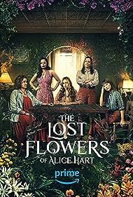 The Lost Flowers of Alice Hart 1. Évad