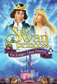 The Swan Princess: Far Longer Than Forever