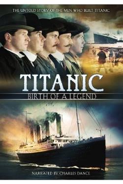Titanic - Egy legenda születése