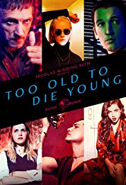 Too Old to Die Young 1. Évad